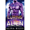 Luring the Alien