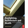 Daylighting, Architecture and Health