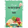 Change Your Diet For Optimal Mental Health