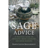 Pagan Portals - Sage Advice: A Practical Guide to Energetic Smoke Cleansing and House Blessing