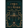 Child of Tulathne