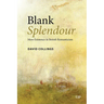 Blank Splendour: Mere Existence in British Romanticism