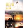Beulah Land: A Soldier's Tales Book Series: Book Three