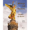 Wings of Desire - Angels of Berlin