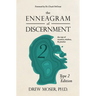 The Enneagram of Discernment (Type Two Edition): The Way of Vocation, Wisdom, and Practice