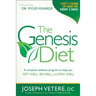 The Genesis Diet: A Complete Wellness Program to Help You Get Well, Be Well, and Stay Well