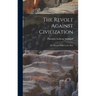 The Revolt Against Civilization: The Menace of the Under Man
