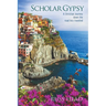 Scholar Gypsy, A Christian Journey down the road less traveled