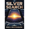 Silver Search: An ISC Fleet Novel