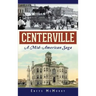 Centerville: A Mid-American Saga