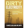 Dirty Electricity: Electrification and the Diseases of Civilization