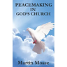 Peacemaking in God's Church