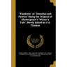 "Pandosto" or "Dorastus and Fawnia" Being the Original of Shakespeare's "Winter's Tale", Newly Edited by P.G. Thomas