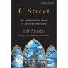 C Street: The Fundamentalist Threat to American Democracy
