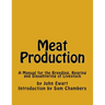 Meat Production: A Manual for the Breeding, Rearing and Slaughtering of Livestock