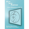 Play with Purpose: Lessac Kinesensics in Action