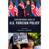 Contemporary Cases in U.S. Foreign Policy: From National Security to Human Security