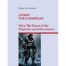 Conan the Cimmerian: Vol.1: The Tower of the Elephant and other stories