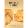 Essential Church: A Wesleyan Ecclesiology
