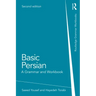Basic Persian: A Grammar and Workbook