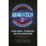 Social Media, Technology, and New Generations: Digital Millennial Generation and Generation Z