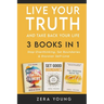 Live Your Truth and Take Back Your Life (3 books in 1): Stop Overthinking, Set Boundaries & Discover Self-Love