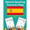 Spanish Speaking Countries Flags: Flags Of Spanish Speaking Countries Coloring Book And Handwriting Practice Book For Kids