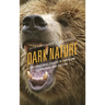 Dark Nature: Anti-Pastoral Essays in American Literature and Culture