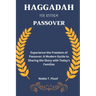 Haggadah For Reform Passover: Experience the Freedom of Passover: A Modern Guide to Sharing the Story with Today's Families