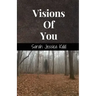 Visions Of You