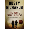 The Horse Creek Incident