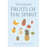 The Many Fruits of the Spirit