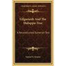 Gilgamesh and the Huluppu-Tree: A Reconstructed Sumerian Text