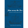 Man Across the Sea: Problems of Pre-Columbian Contacts