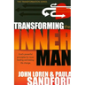 Transforming the Inner Man: God's Powerful Principles for Inner Healing and Lasting Life Change