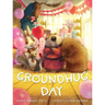 Groundhug Day