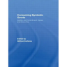 Consuming Symbolic Goods: Identity and Commitment, Values and Economics