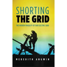 Shorting the Grid: The Hidden Fragility of Our Electric Grid