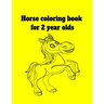 Horse coloring book for 2 year olds