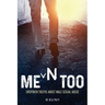 Men Too: Unspoken Truths About Male Sexual Abuse