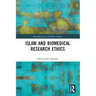 Islam and Biomedical Research Ethics