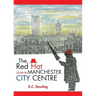 The Red Hat Guide to Manchester City Centre