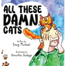 All These Damn Cats