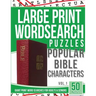 Large Print Wordsearches Puzzles Popular Bible Characters: Giant Print Word Searches for Adults & Seniors
