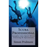 Scuba Professional: Insights into Sport Diver Training & Operations