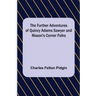 The Further Adventures of Quincy Adams Sawyer and Mason's Corner Folks