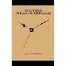 WATCHES - A Know-it-all Manual
