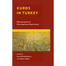 Kurds in Turkey: Ethnographies of Heterogeneous Experiences