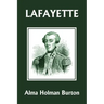 Lafayette: The Friend of American Liberty (Yesterday's Classics)