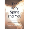 The Holy Spirit and You: Understand the Person